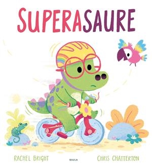 Superasaure | Bright, Rachel | Cooperativa autogestionària