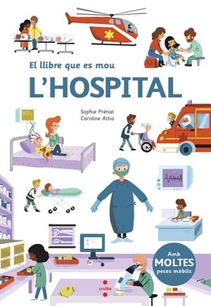 El llibre que es mou: L'hospital | Prénat, Sophie