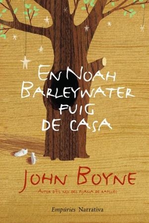 En Noah Barleywater fuig de casa | Boyne, John