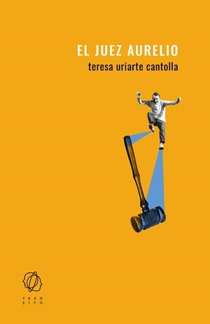 El juez Aurelio | Uriarte Cantolla, Teresa | Cooperativa autogestionària