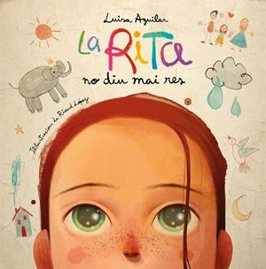 La Rita no diu mai res | Aguilar, Luisa