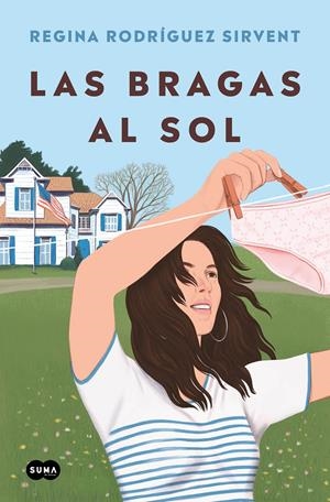 Las bragas al sol | Rodríguez Sirvent, Regina