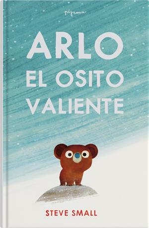 Arlo el osito valiente | Small, Steve | Cooperativa autogestionària