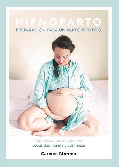 Hipnoparto | Moreno, Carmen | Cooperativa autogestionària