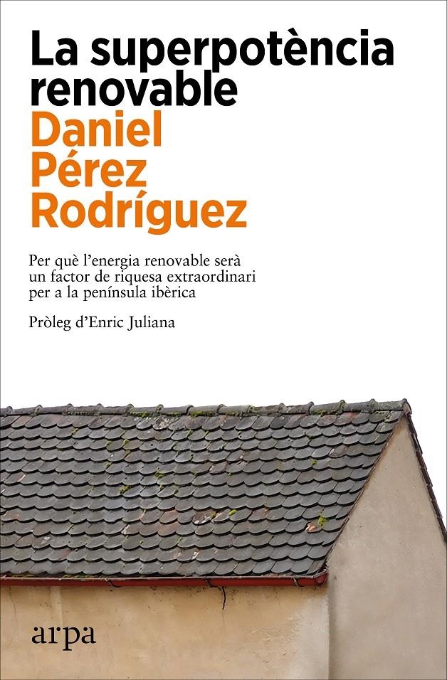 La superpotència renovable | Pérez Rodríguez, Daniel | Cooperativa autogestionària