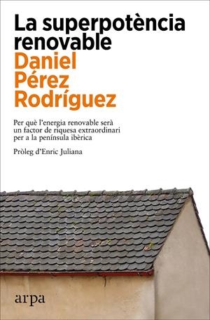 La superpotència renovable | Pérez Rodríguez, Daniel | Cooperativa autogestionària
