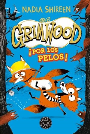 Grimwood 2. ¡Por los pelos! | Shireen, Nadia | Cooperativa autogestionària