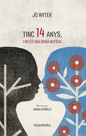 Tinc 14 anys, i no és una bona notícia | Witek, Jo | Cooperativa autogestionària
