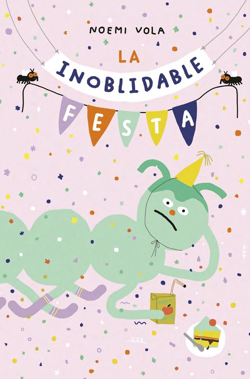 La inoblidable festa | Noemi Vola