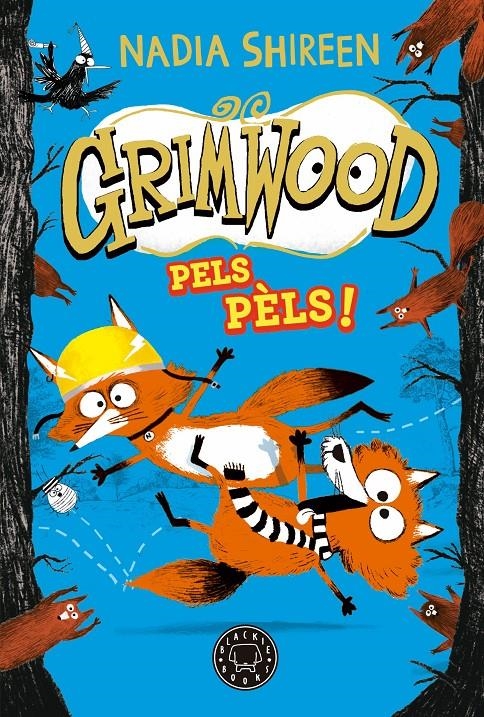 Grimwood 2. Pels pèls! | Shireen, Nadia