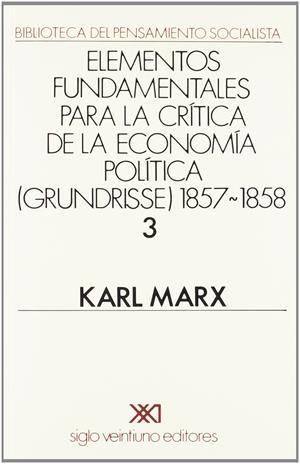Grundrisse. 1857-1858. Vol. 3 | Marx, Karl | Cooperativa autogestionària