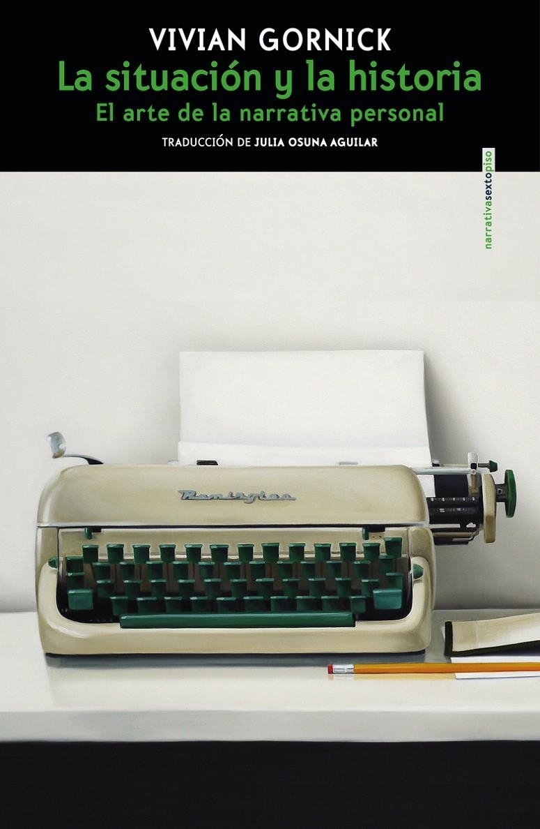 La situación y la historia | Gornick, Vivian | Cooperativa autogestionària