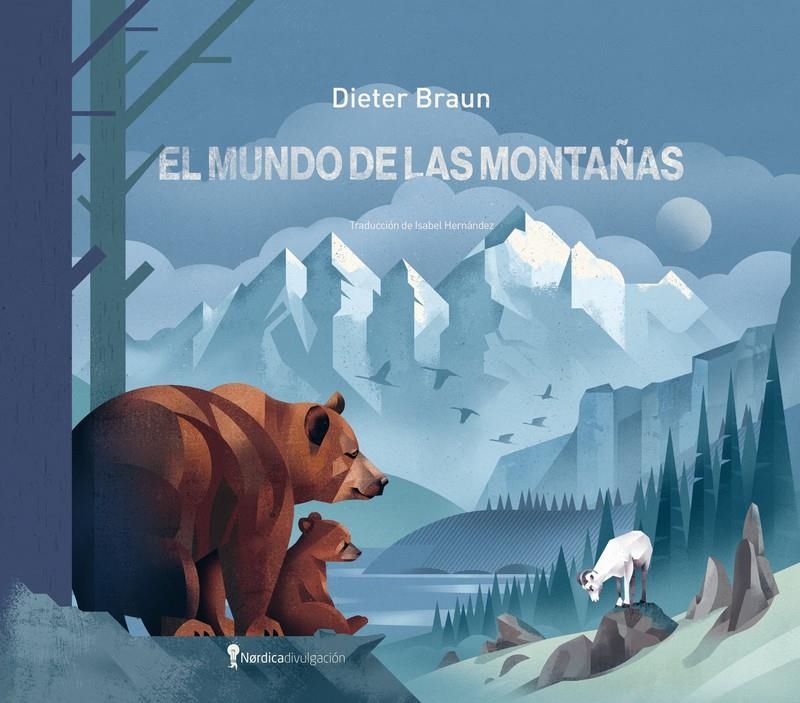 El mundo de las montañas | Braun, Dieter