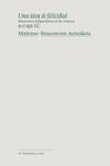 Una idea de felicidad | Beaumont Arizaleta, Maitane | Cooperativa autogestionària