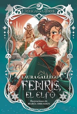 Crónicas de la Torre 4. Fenris, el elfo | Gallego, Laura