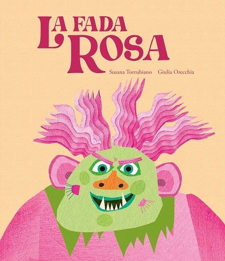 La fada Rosa | Torrubiano, Susana | Cooperativa autogestionària