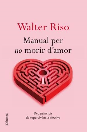 Manual per no morir d'amor | Riso, Walter