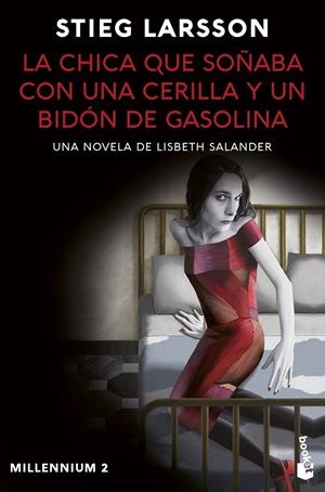 La chica que soñaba con una cerilla y un bidón de gasolina (Millennium 2) | Larsson, Stieg | Cooperativa autogestionària