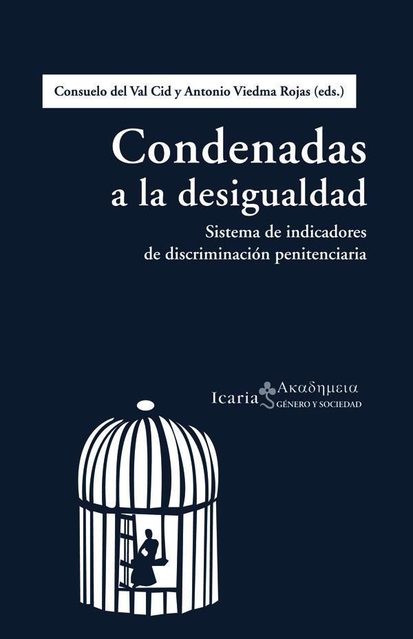 Condenadas a la desigualdad | de Val Cid, Consuelo/Viedma Rojas, Antonio/Frutos Balibrea, Lola/García de Cortázar, Marisa/Gutiérre | Cooperativa autogestionària