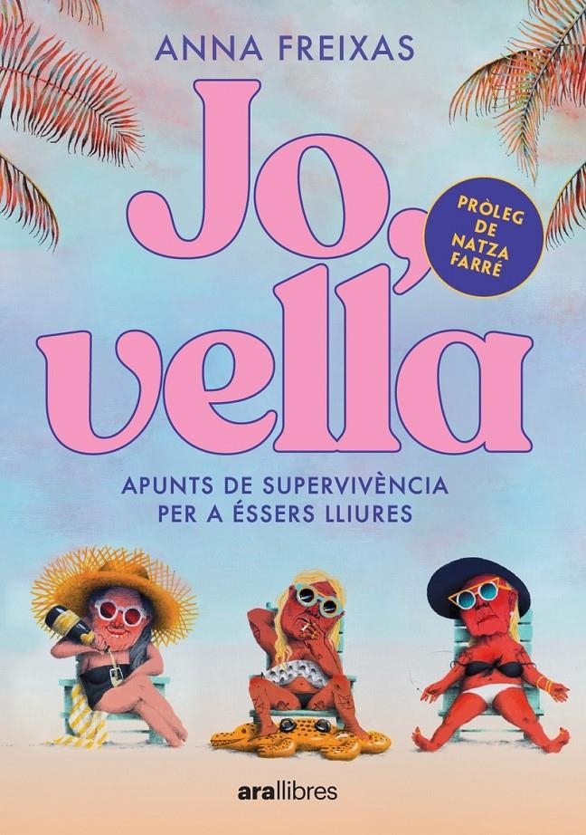 Jo, vella | Freixas Farré, Anna | Cooperativa autogestionària