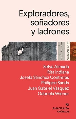 Exploradores, soñadores y ladrones | Sands, Philippe/Almada, Selva/Indiana, Rita/Sánchez, Josefa/Vásquez, Juan Gabriel/Wiener, Gabriela | Cooperativa autogestionària