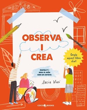 Observa i crea | Vinti, Lucia | Cooperativa autogestionària