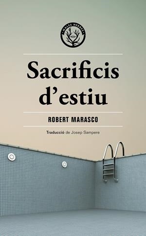 Sacrificis d'estiu | Marasco, Robert | Cooperativa autogestionària