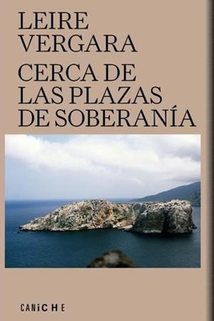Cerca de las plazas de soberanía | Vergara, Leire | Cooperativa autogestionària
