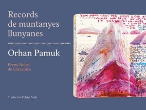 Records de muntanyes llunyanes | Orhan Pamuk | Cooperativa autogestionària