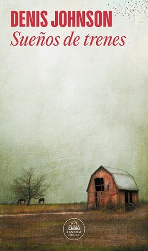 Sueños de trenes | Johnson, Denis | Cooperativa autogestionària