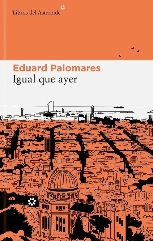 Igual que ayer | Palomares, Eduard | Cooperativa autogestionària