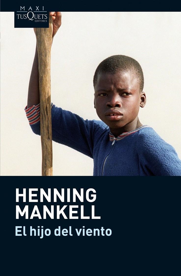 El hijo del viento | Mankell, Hennig