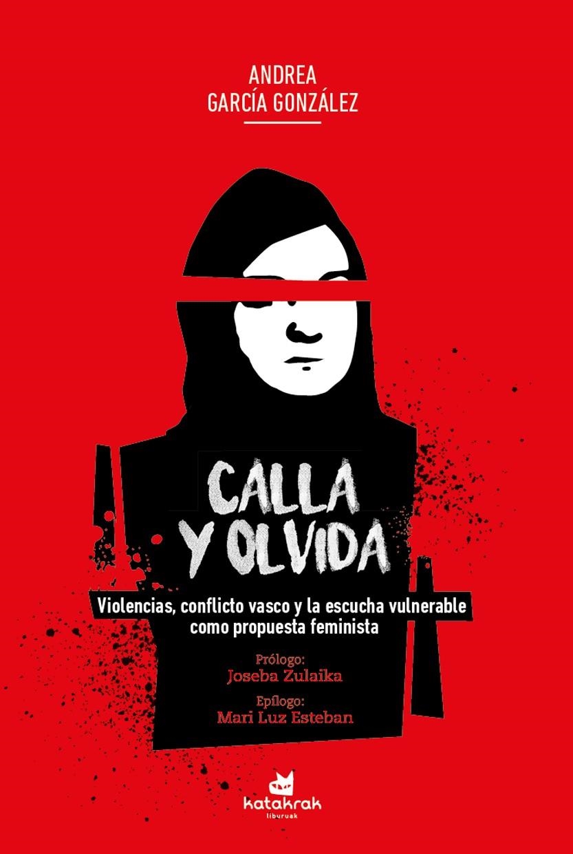 Calla y olvida | García González, Andrea | Cooperativa autogestionària