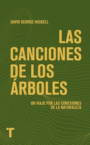 Las canciones de los árboles | George Haskell, David | Cooperativa autogestionària