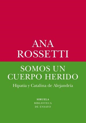 Somos un cuerpo herido | Rossetti, Ana | Cooperativa autogestionària