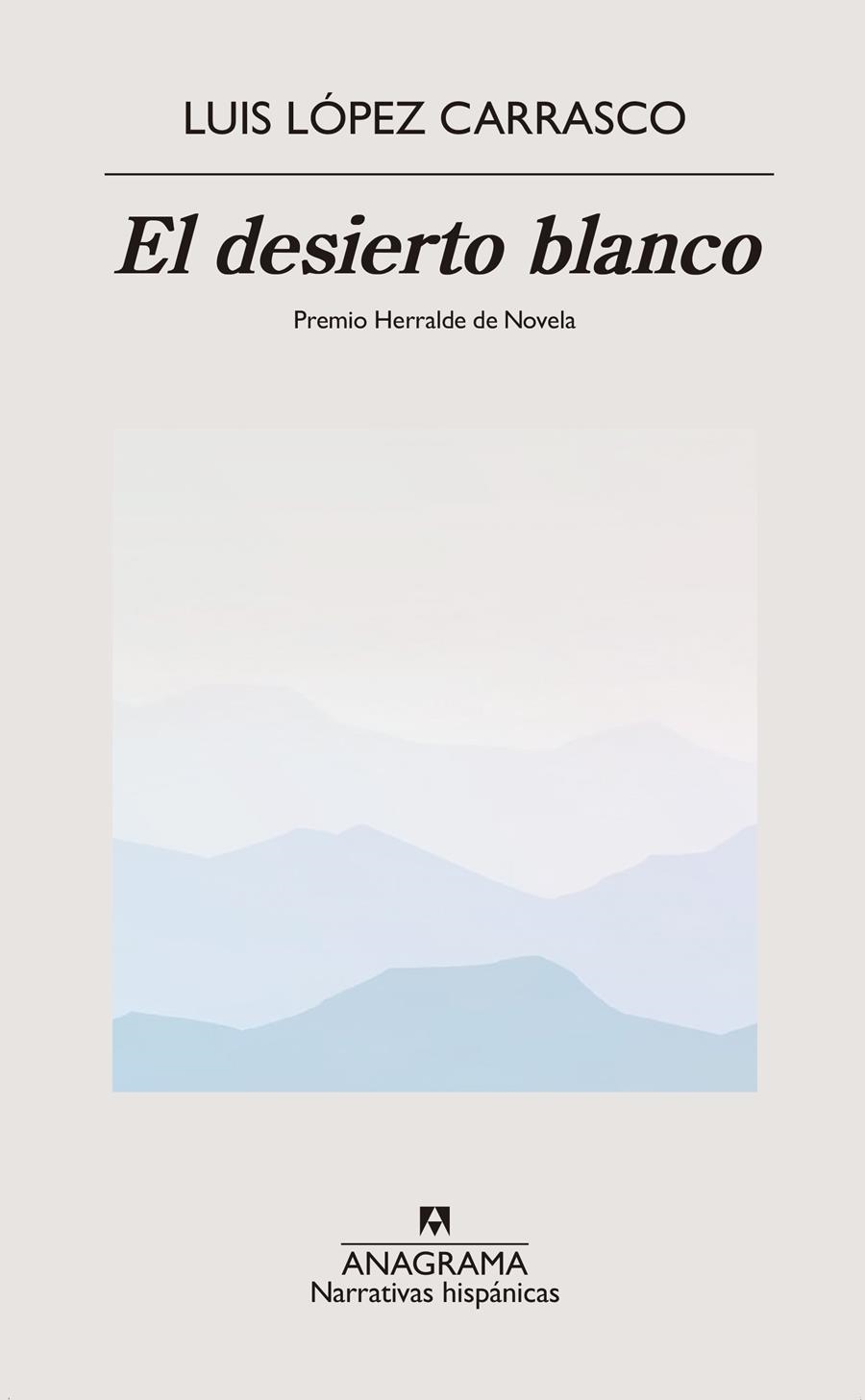 El desierto blanco | López Carrasco, Luis
