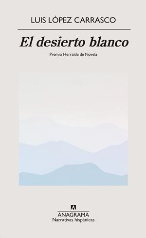 El desierto blanco | López Carrasco, Luis | Cooperativa autogestionària