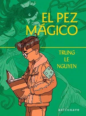 El pez mágico | Trung Le Nguyen