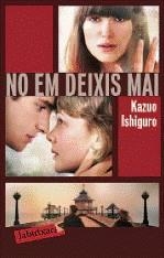 No em deixis mai | Ishiguro, Kazuo | Cooperativa autogestionària