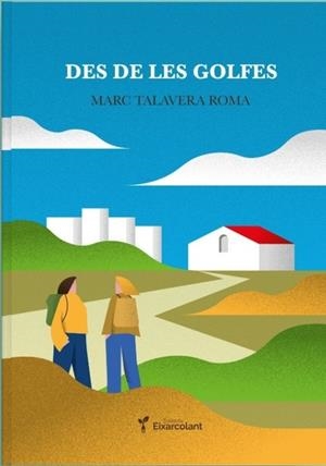 Des de les golfes | Talavera Roma, Marc | Cooperativa autogestionària