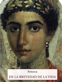 De la brevedad de la vida | Séneca | Cooperativa autogestionària