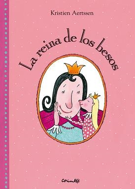 La Reina de los besos | Aertssen, Kristien | Cooperativa autogestionària