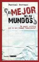¿El mejor de los mundos? | Serrano, Pascual | Cooperativa autogestionària