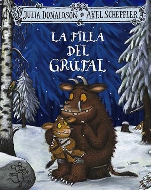 La filla del grúfal | Donaldson, Julia | Cooperativa autogestionària