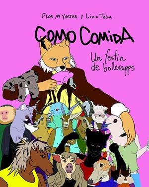 Como Comida. Un festín de bollerapps | Yustas, Flor M.; Toga, Lídia | Cooperativa autogestionària