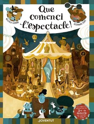 Que comenci l'espectacle! | Lupano, Wilfrid | Cooperativa autogestionària