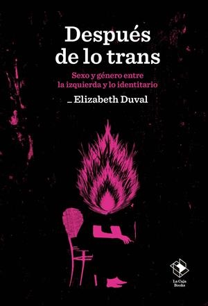 Después de lo trans | Duval, Elizabeth | Cooperativa autogestionària