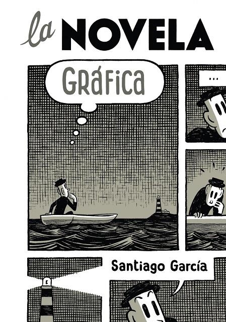 La novela gráfica | García, Santiago | Cooperativa autogestionària