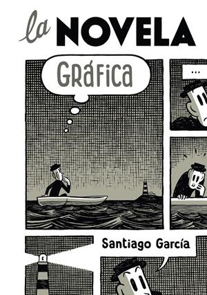 La novela gráfica | García, Santiago | Cooperativa autogestionària