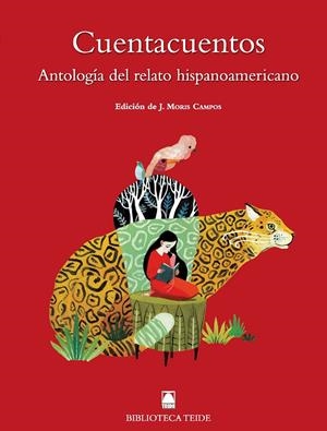 Cuentacuentos. Antología del cuento hispanoamericano | Fortuny Giné, Joan Baptista/Martí Raüll, Salvador/Moris Campos, Judith | Cooperativa autogestionària